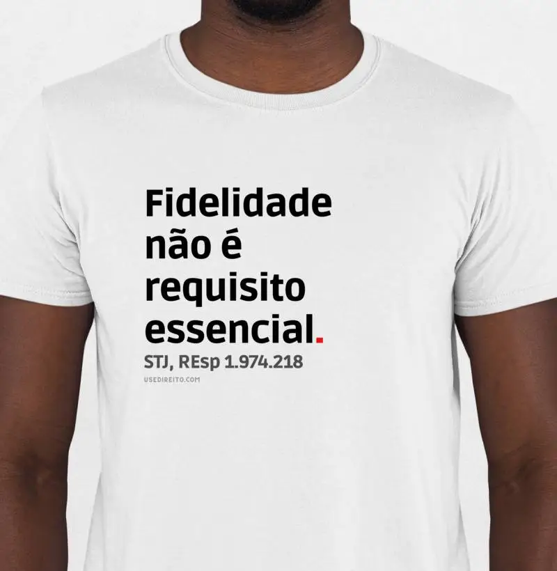 Fidelidade não é requisito essencial. STJ, REsp 1.974.218