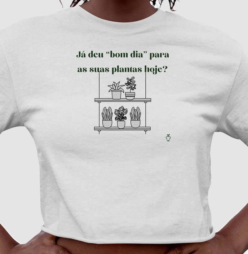 Já deu bom dia para as suas plantas hoje?