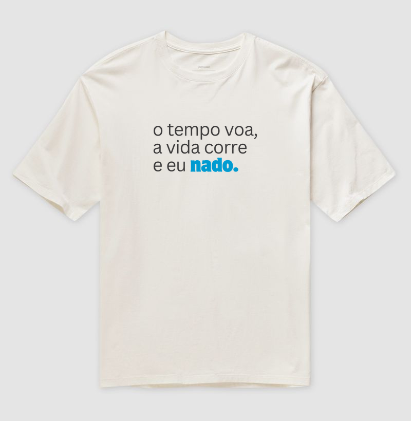 O tempo voa, a vida corre e eu nado