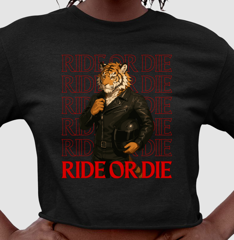 Ride or Die Tigre