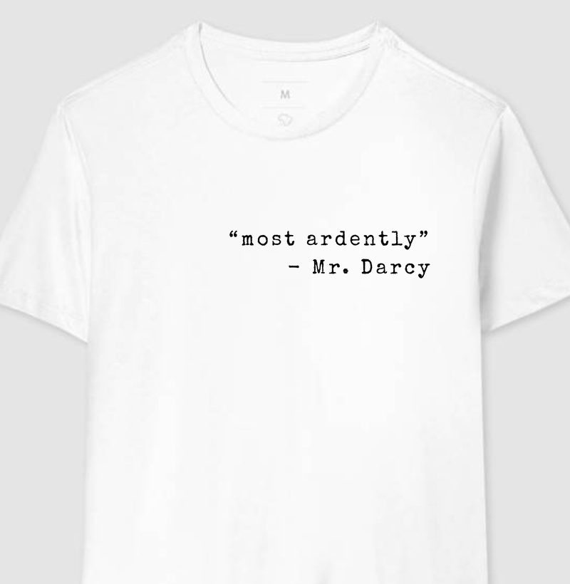 Most Ardently – Mr. Darcy | Orgulho e Preconceito