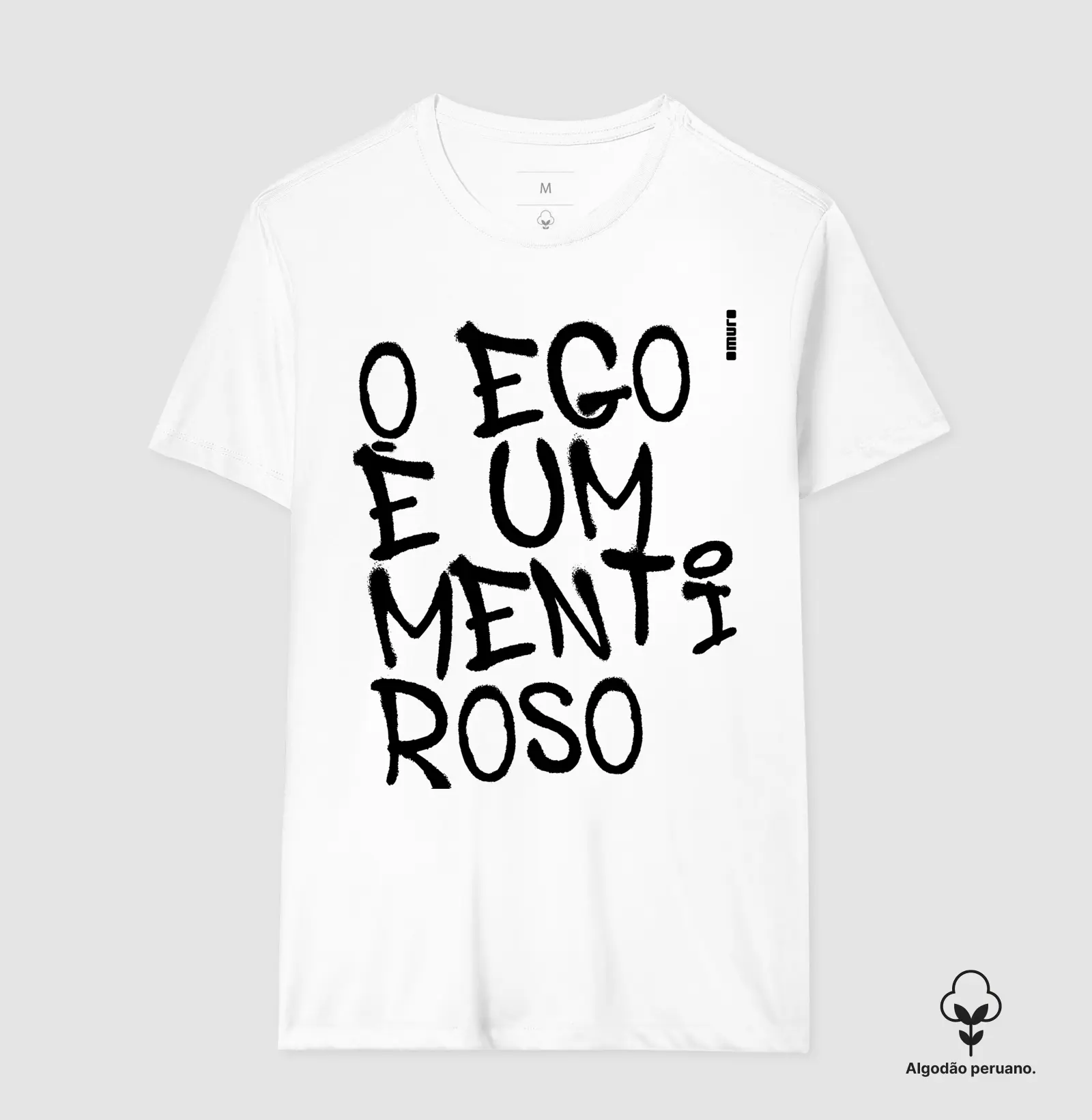  camiseta algodão peruano | o ego é um mentiroso