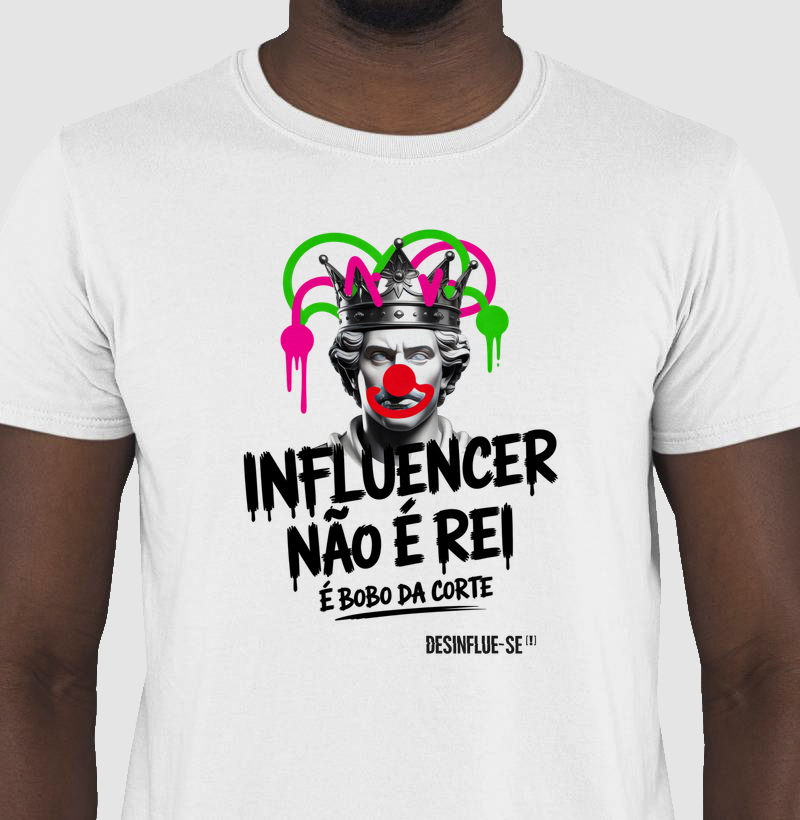 INFLUENCER NÃO É REI. É BOBO DA CORTE.
