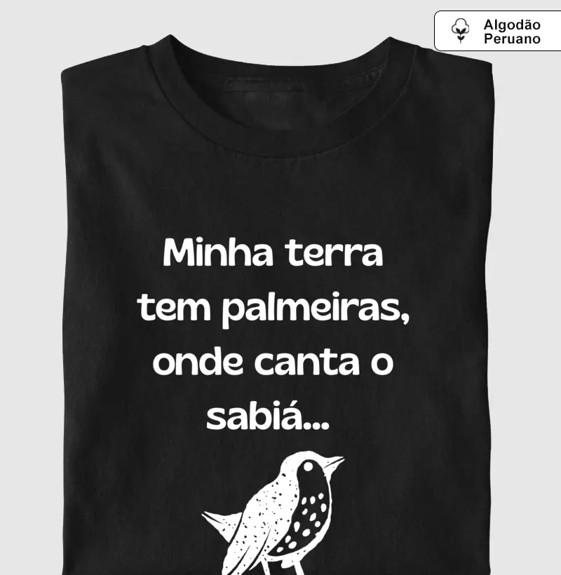 Minha terra tem Palmeiras onde canta o sabiá
