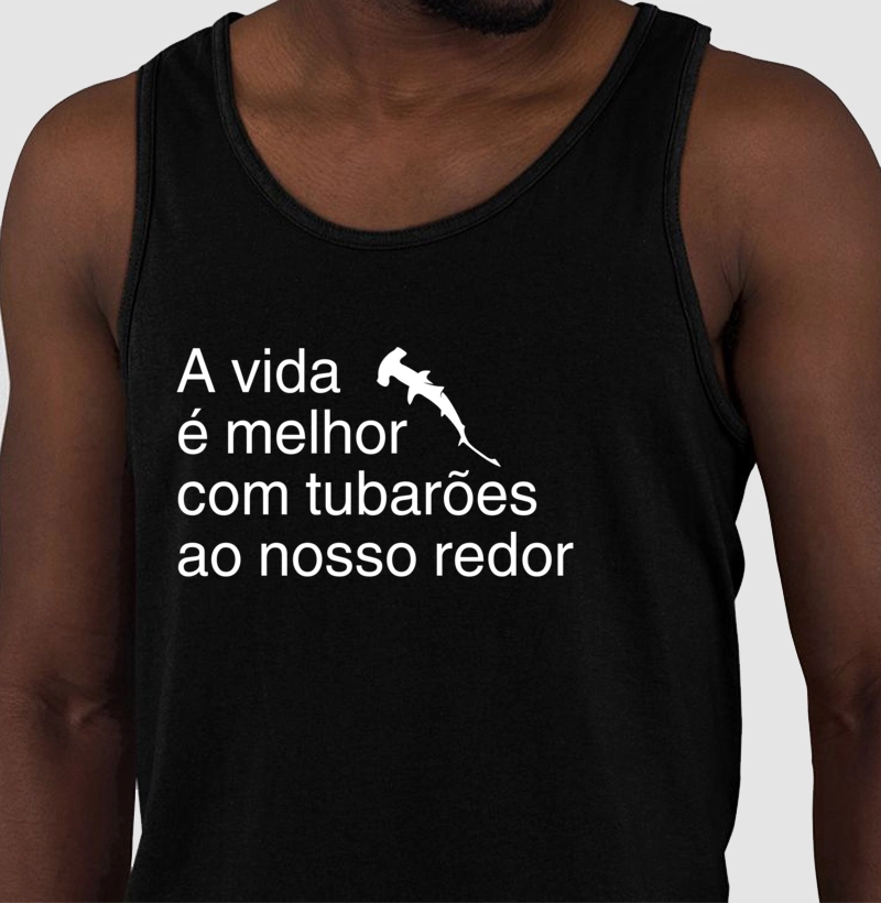 A vida é melhor com tubarões ao nosso redor