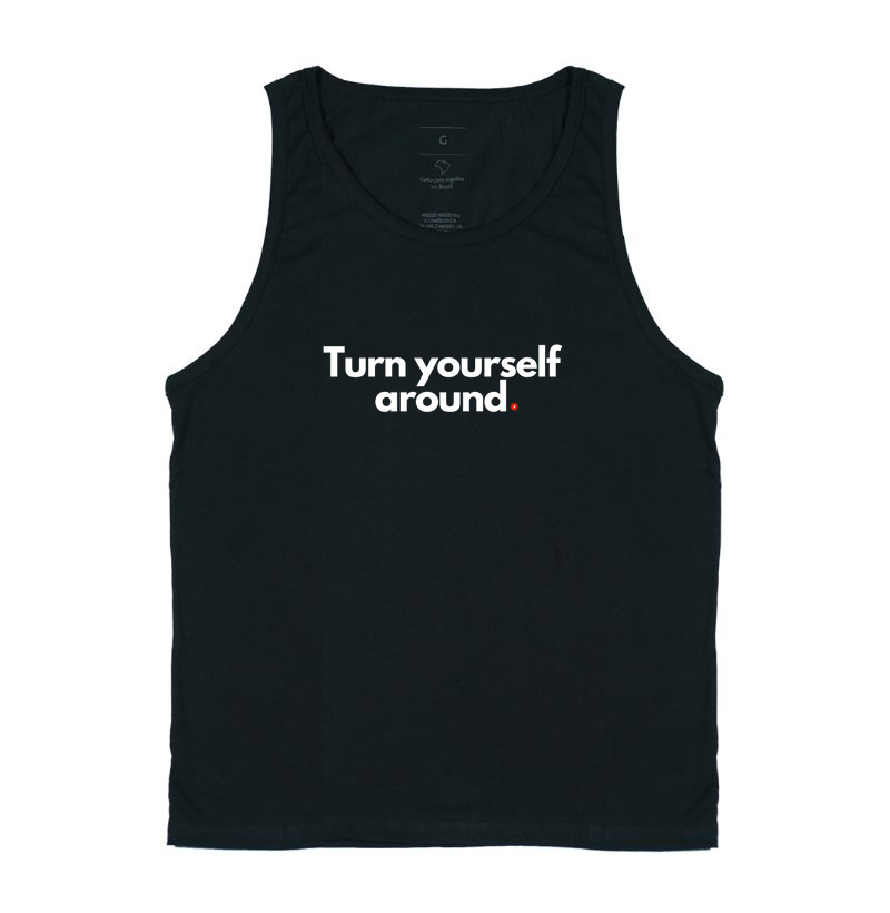 Turn yourself around  "Se vira"