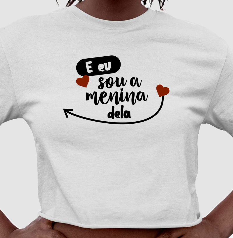 E eu sou a menina dela