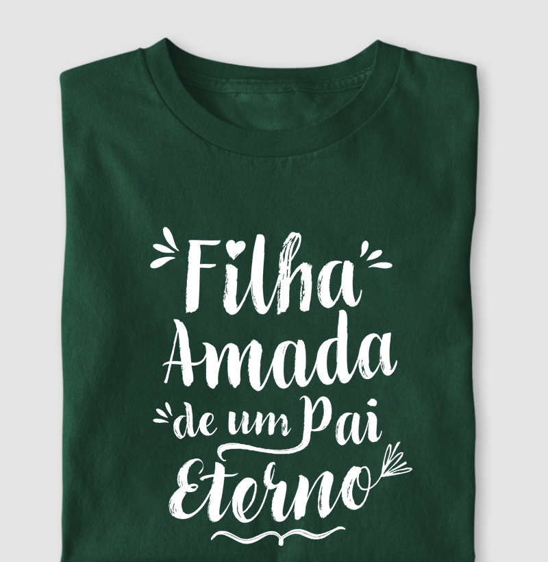 Filha Amada de Um Pai Eterno
