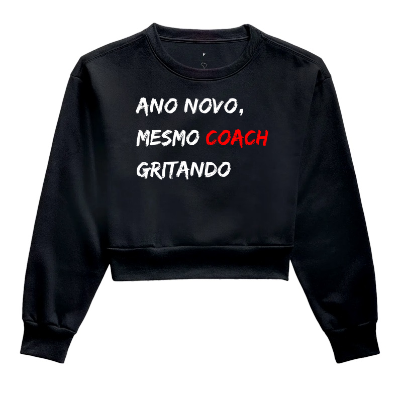 Ano Novo, Mesmo Coach Gritando
