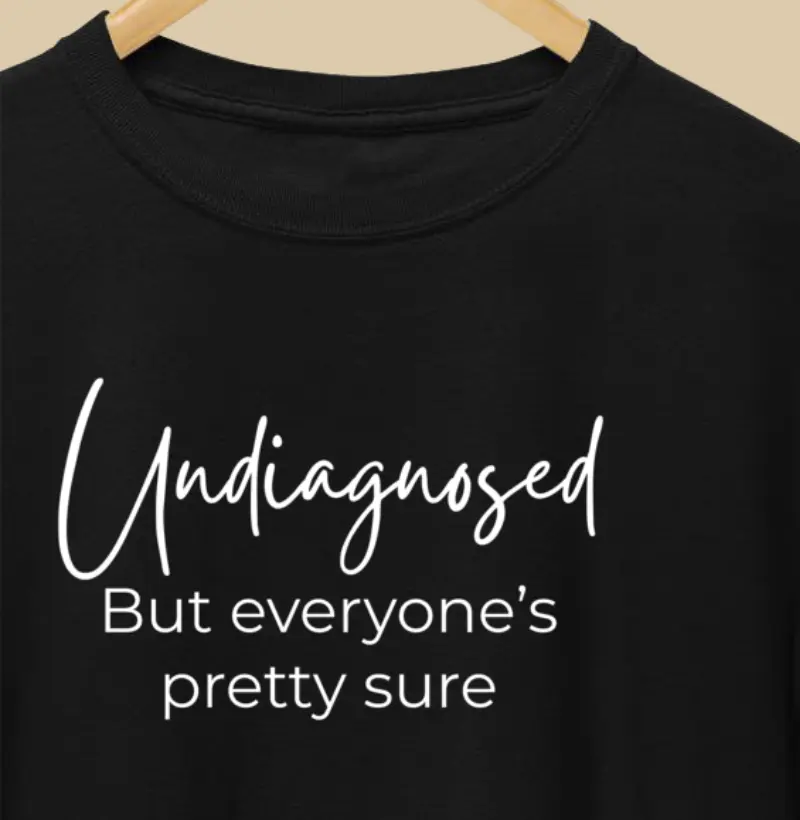 Undiagnosed but everyone’s pretty sure