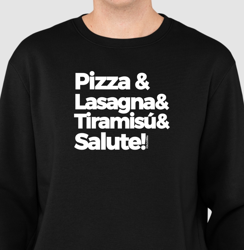 Pizza & Lasagna& Tiramisú& Salute!