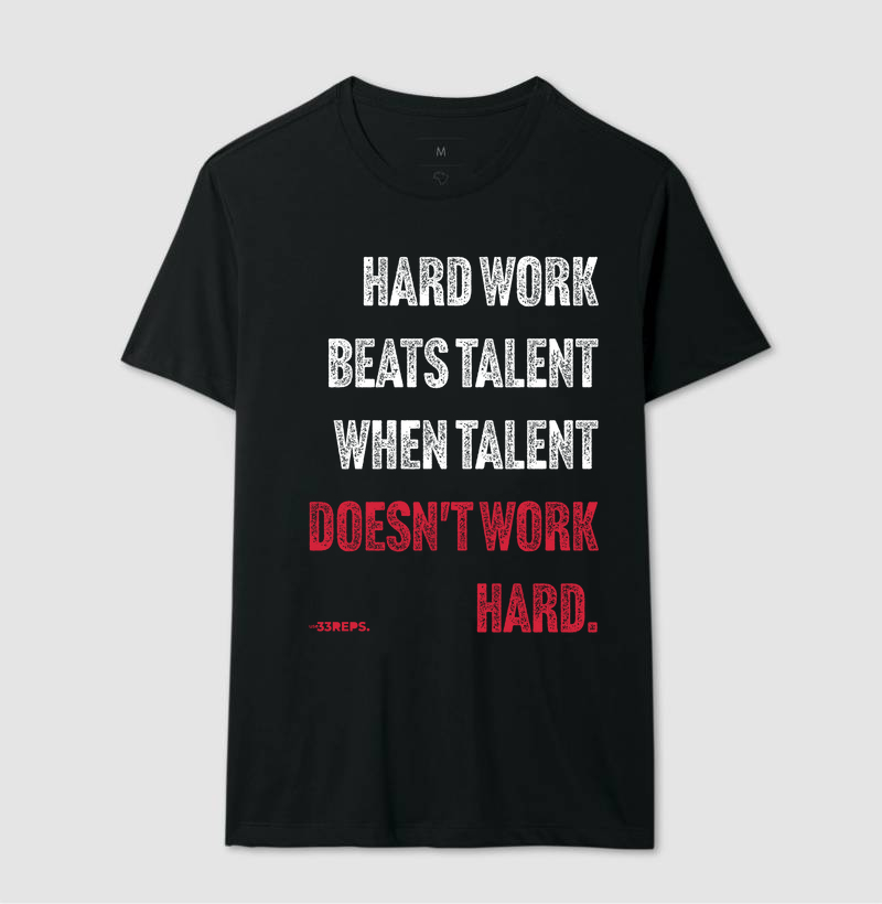 HARD WORK BEATS TALENT