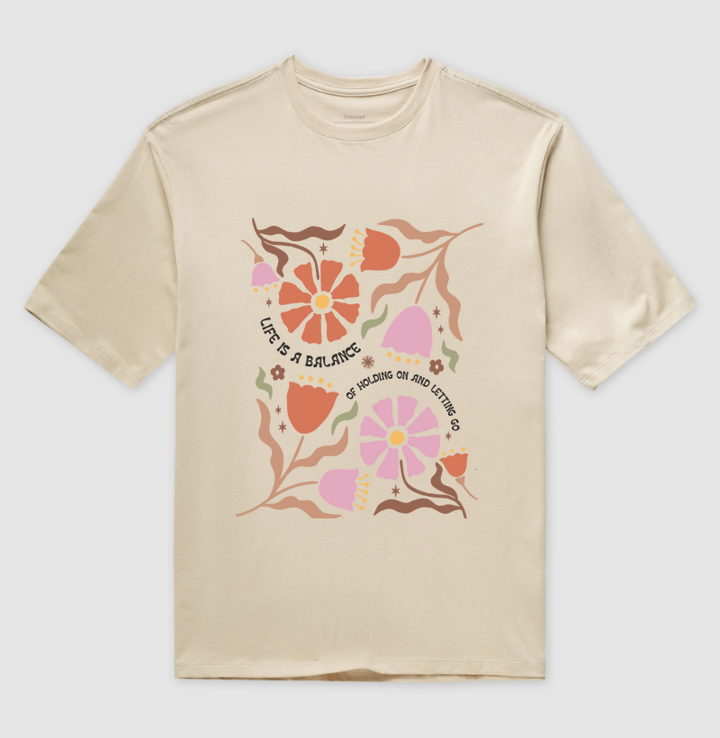 Camiseta Oversized Life is a balance 