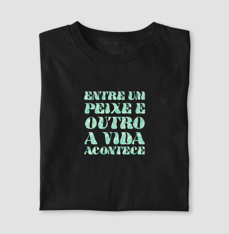 ntre um peixe e outro, a vida acontece