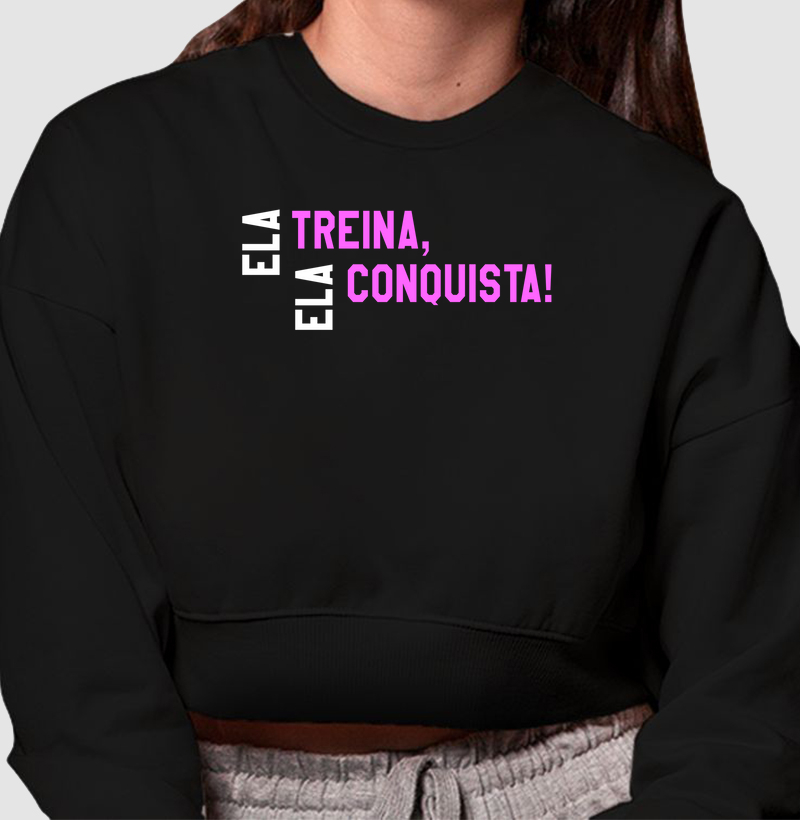 Ela Treina, Ela Conquista