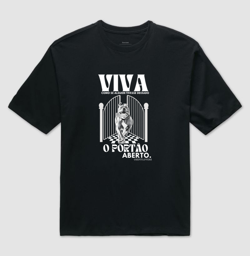 VIVA COMO SE ALGUEM TIVESSE DEIXADO O PORTÃO ABERTO