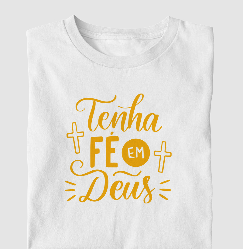 Tenha Fé em Deus
