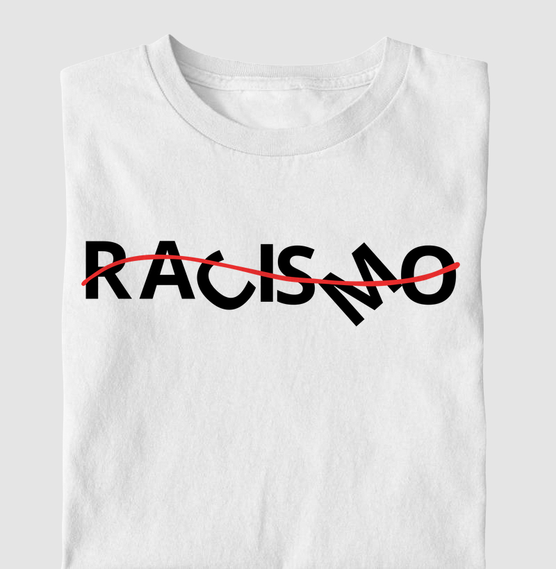 Camiseta Letra Unica Não ao Racismo 2