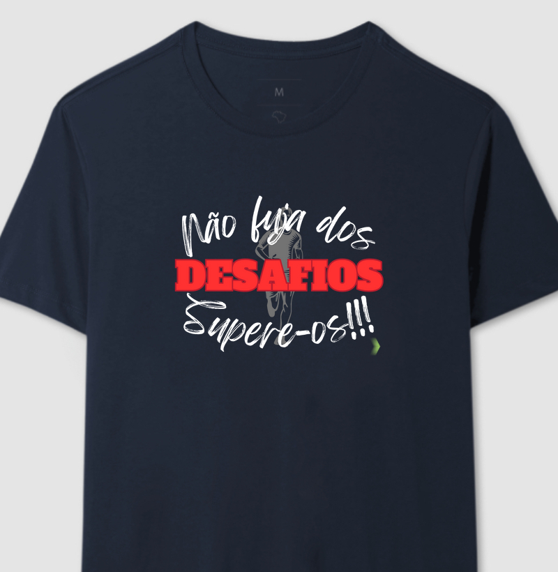 Não fuja dos desafios, supere-os!