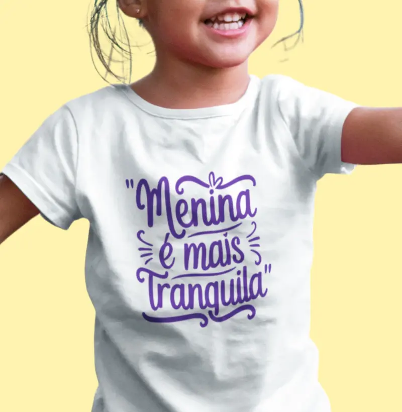 "Menina é mais tranquila"