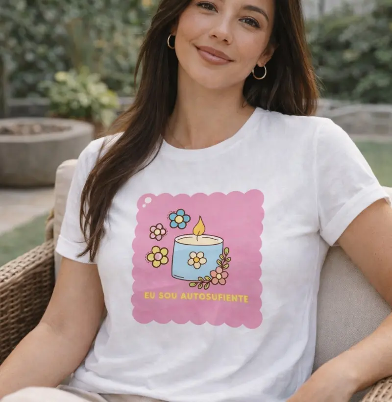 “Eu sou autossuficiente