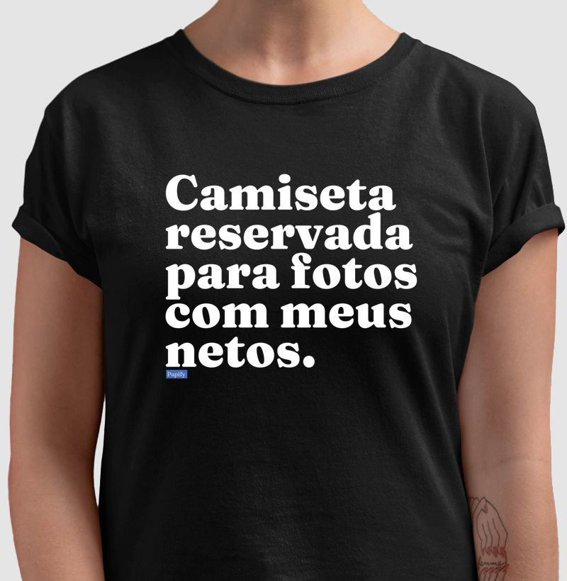 Camiseta reservada para foto com meus netos