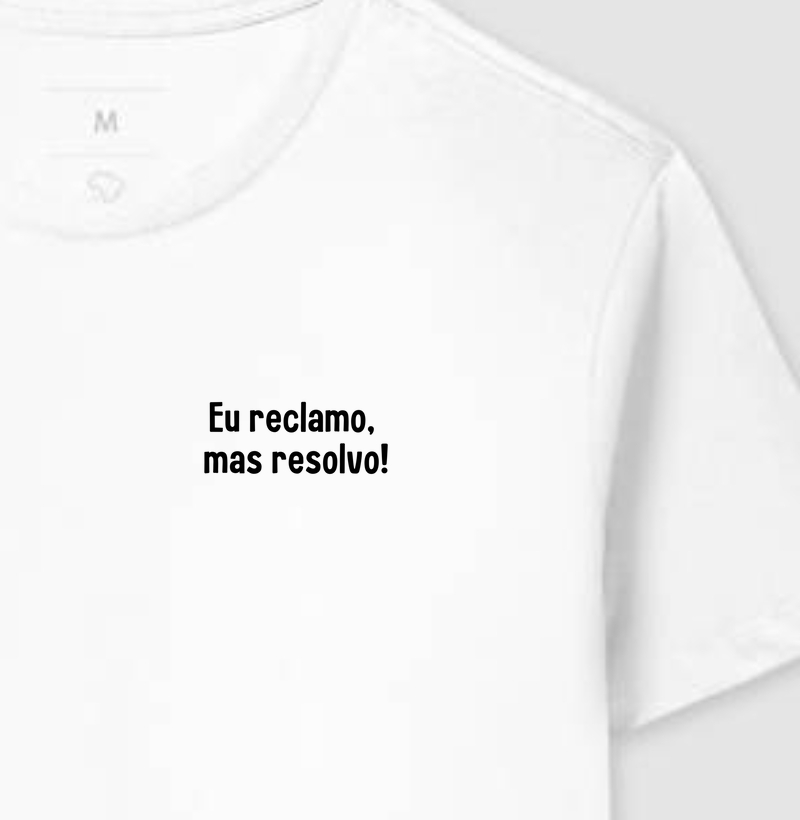 Eu Reclamo, Mas Resolvo!