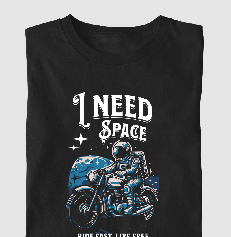 I need space