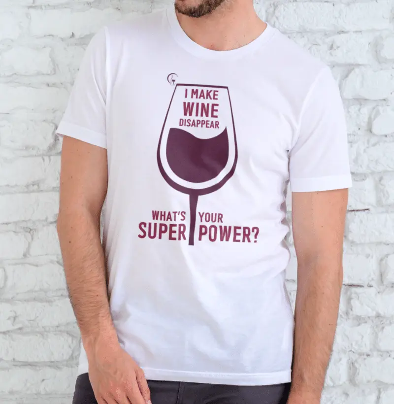 Camiseta Masculina I Make wine disapper Whats your super pow