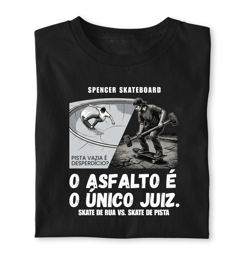 Camiseta - O Asfalto é o Único Juiz