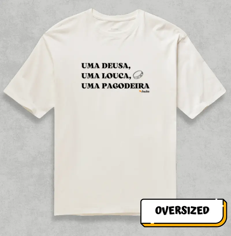 Uma deusa, uma louca, uma pagodeira