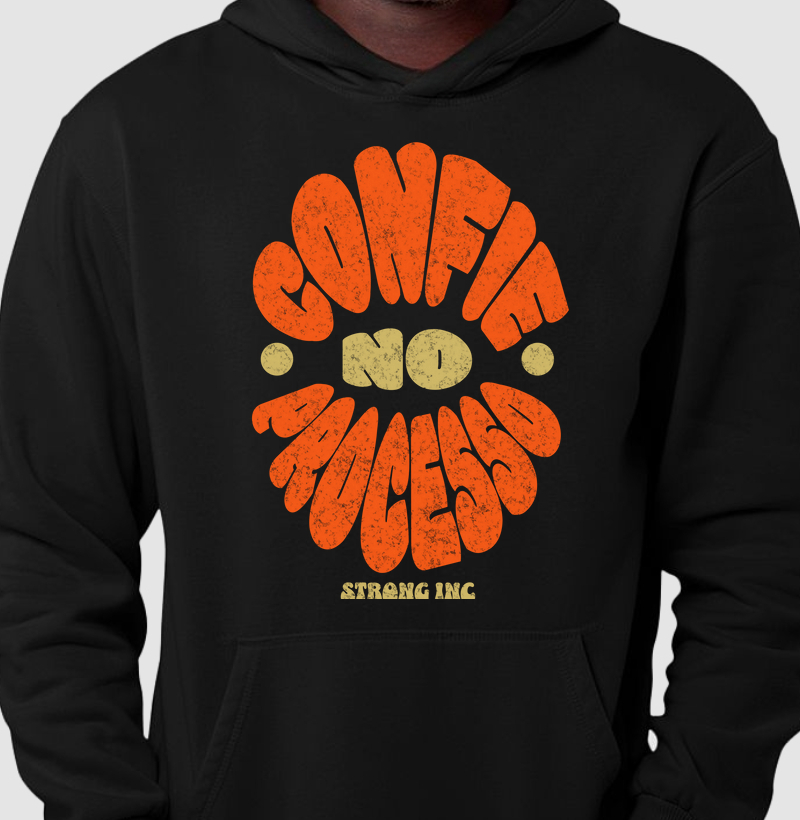 Hoodie Moletom Confie no Processo 