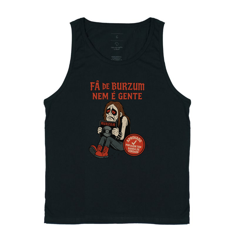 Fã de Burzum nem é gente!
