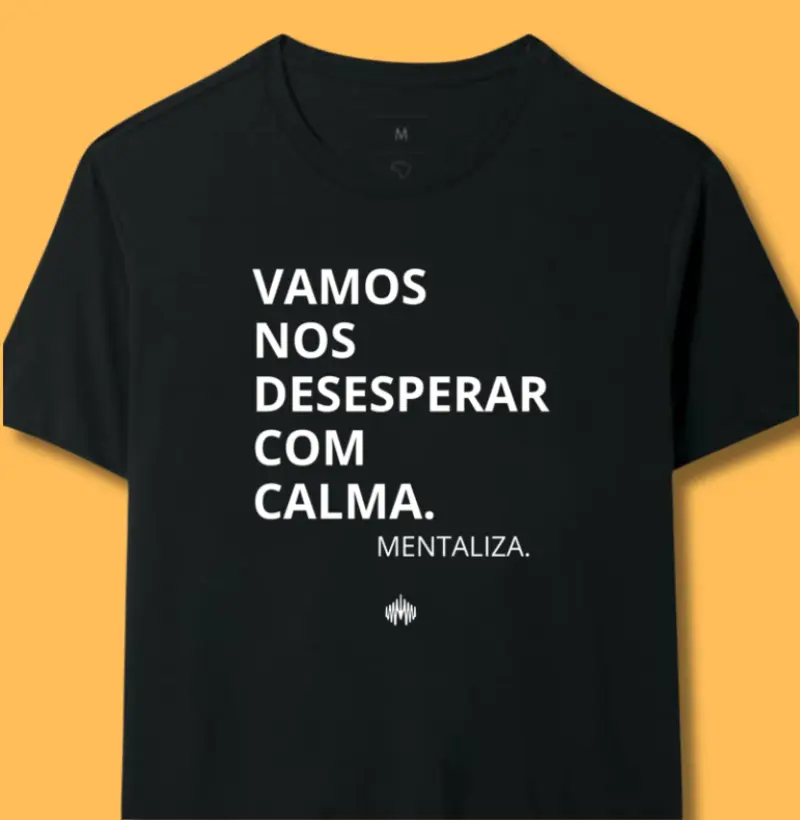 Vamos nos desesperar com calma.