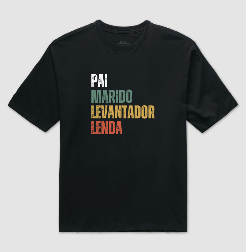 Pai, Marido, Levantador, Lenda
