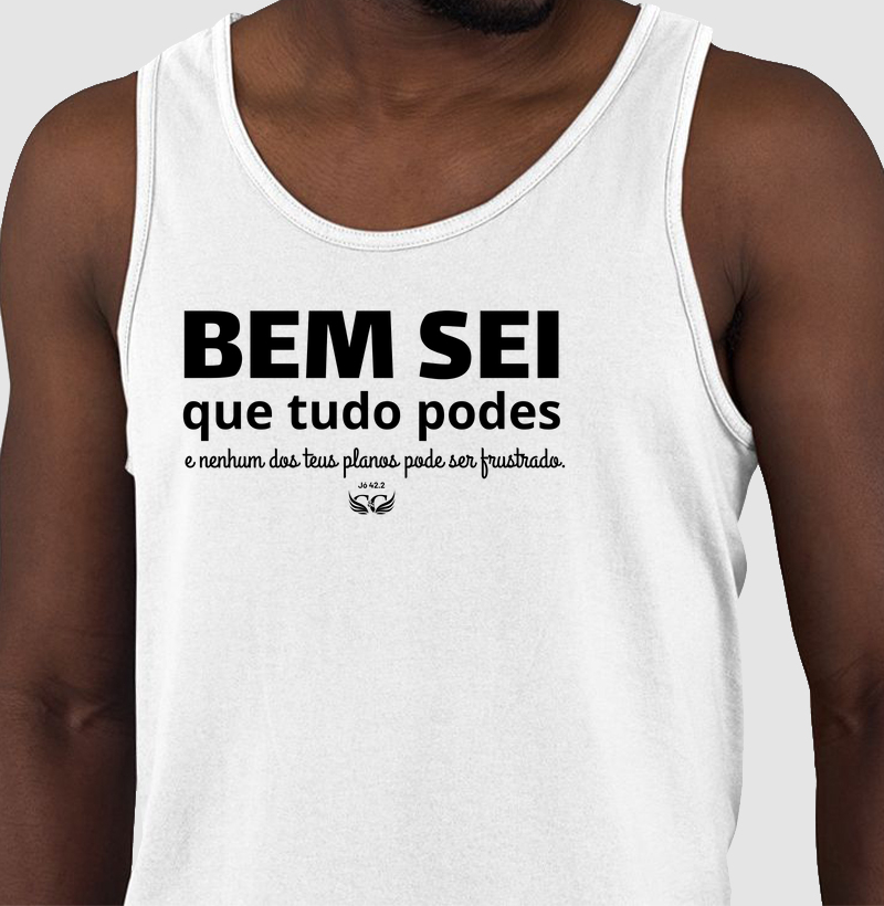 Camiseta 100% Algodão Bem sei que tudo podes. Jó 42.2