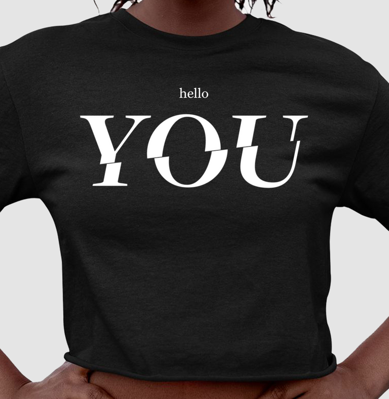 HELLO, YOU