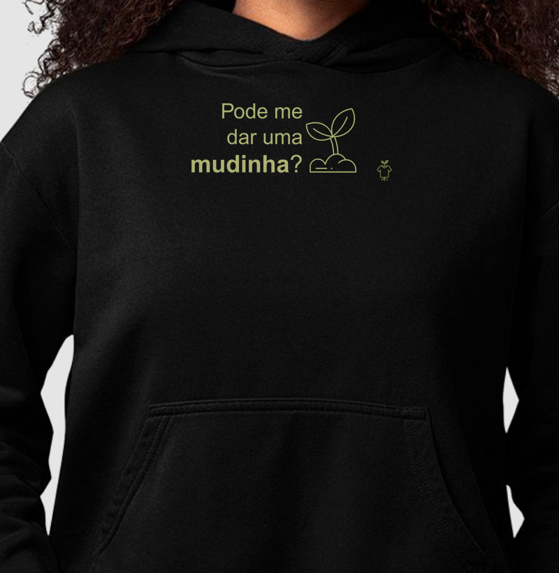 Pode me dar uma mudinha?
