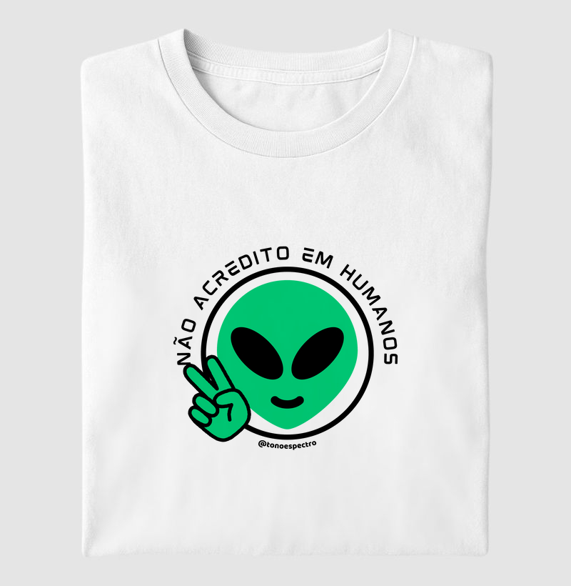 Não acredito em humanos