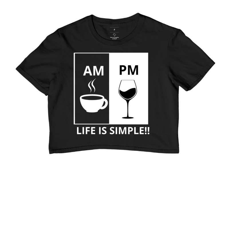 AM Café PM Vinho - Life is simple! - Preta