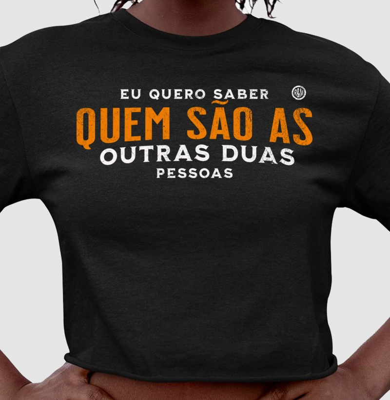Eu quero saber quem são as outras 2 pessoas