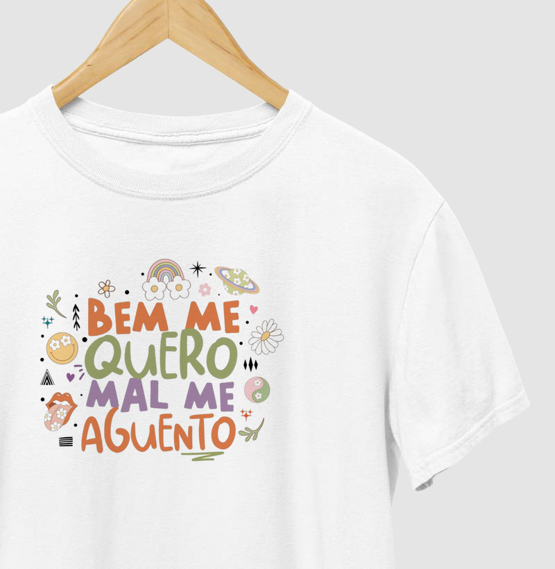 🌈✨ Bem Me Quero, Mal Me Aguento