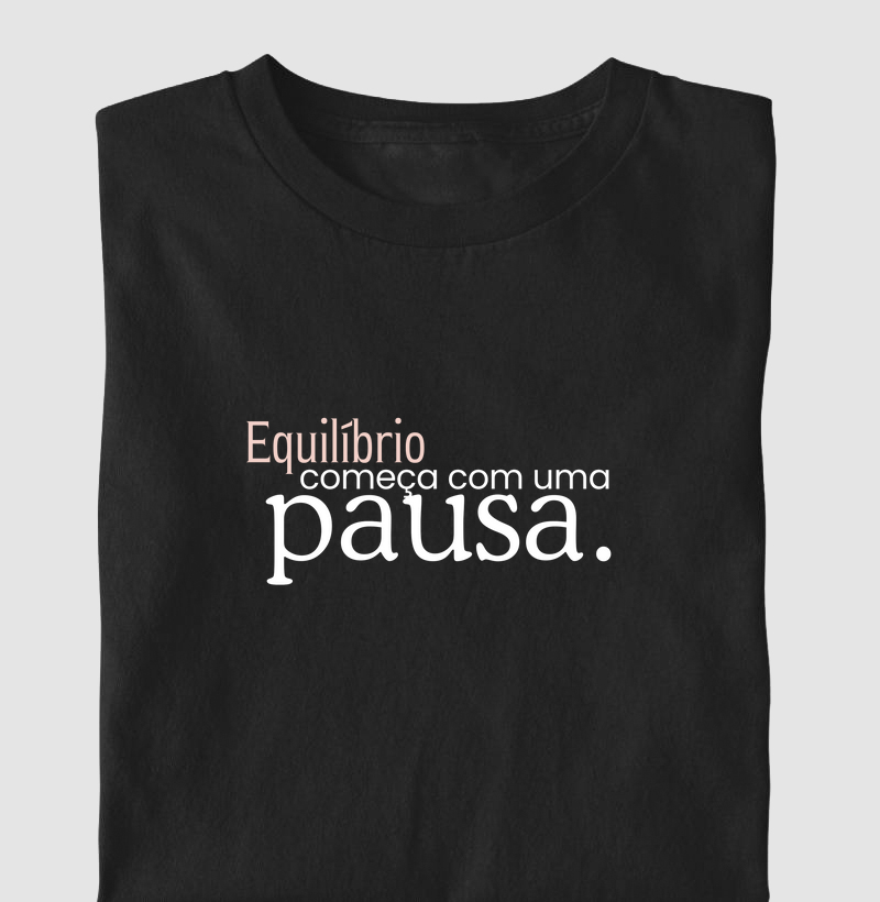Equilíbrio começa com uma Pausa!