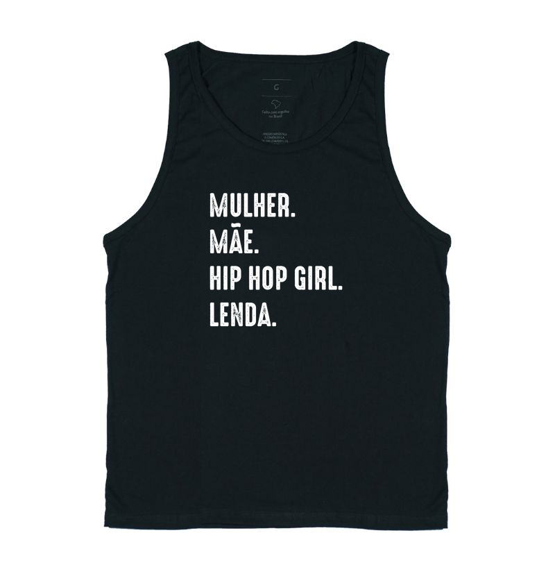 MULHER, MÃE, HIP HOP GIRL, LENDA