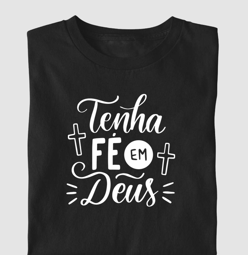 Tenha fé em Deus