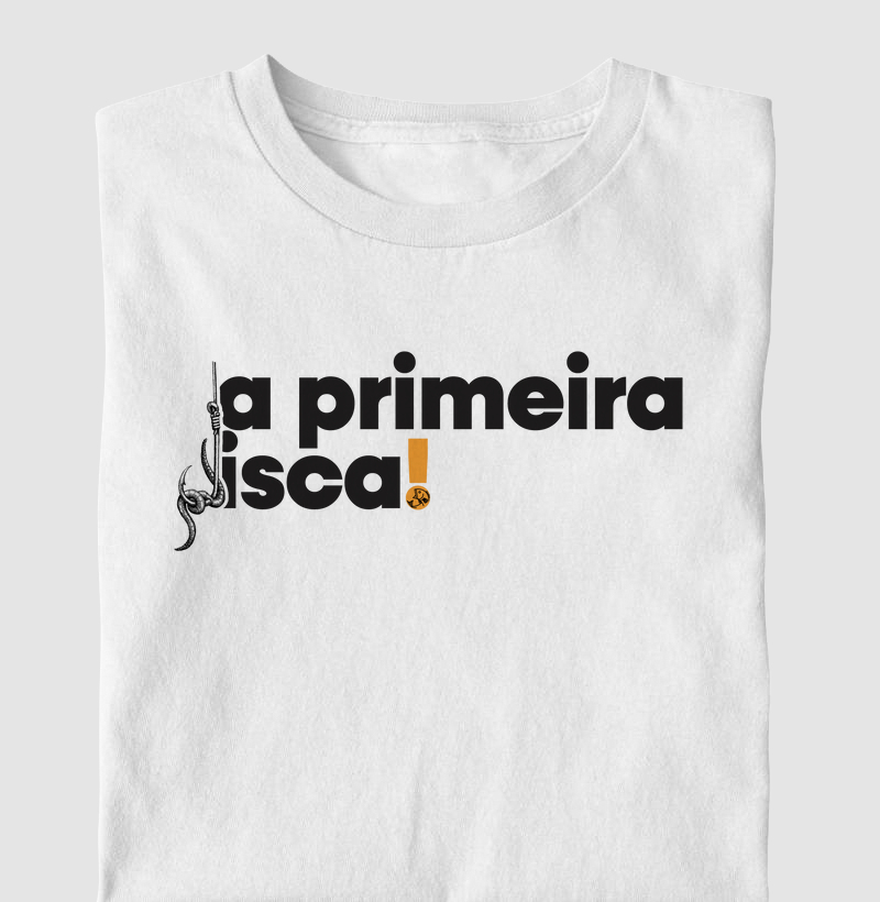 A primeira isca