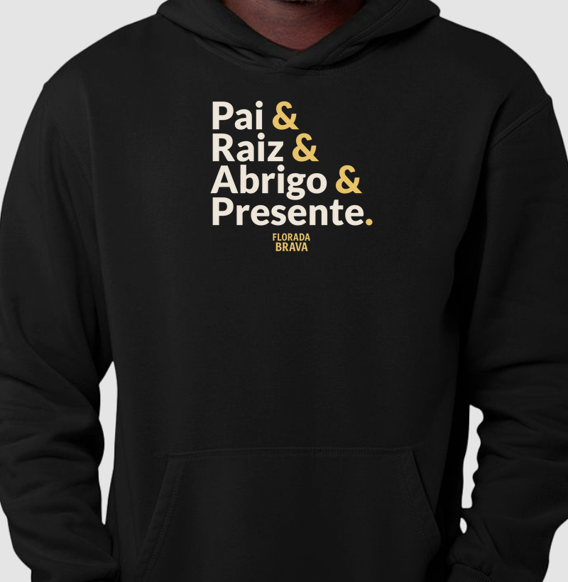 Pai & Raiz & Abrigo & Presente.