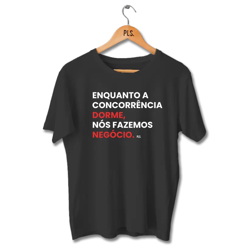 Enquanto a concorrência dorme, nós fazemos negócio