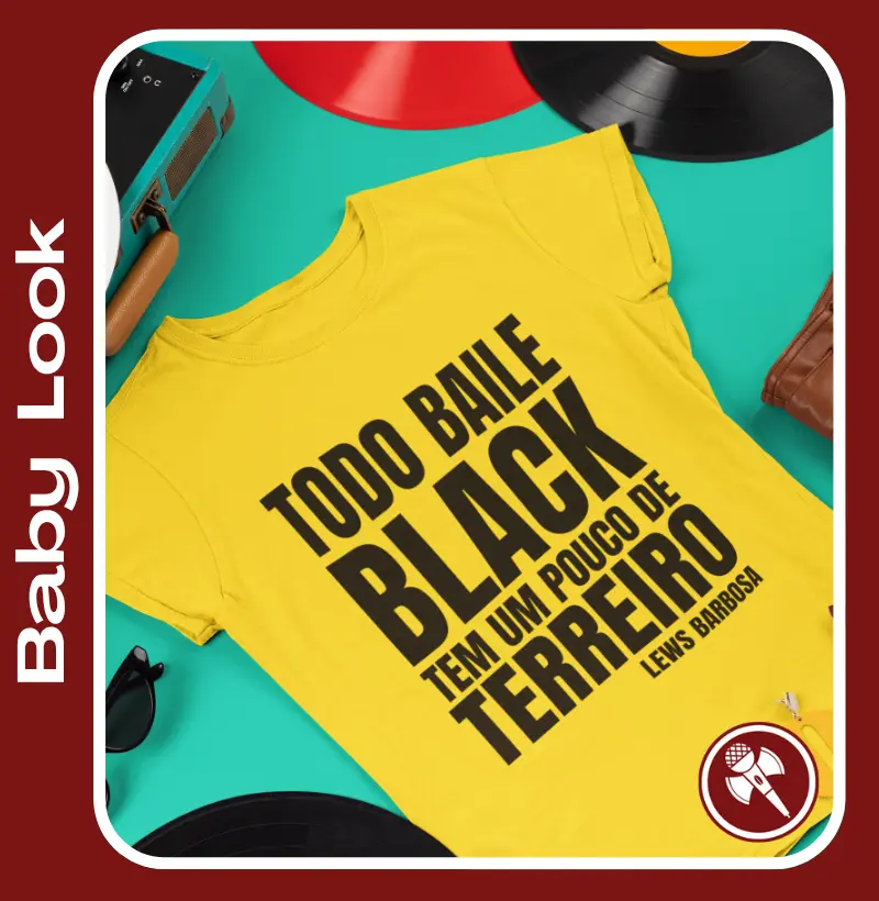 Todo Baile Black tem um pouco de Terreiro 2 - Baby Look