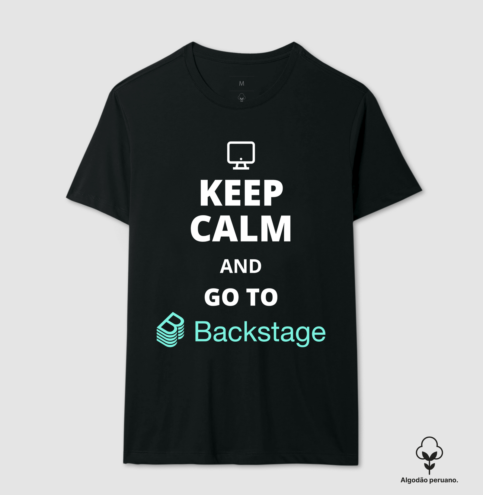 Keep Calm and Go To Backstage